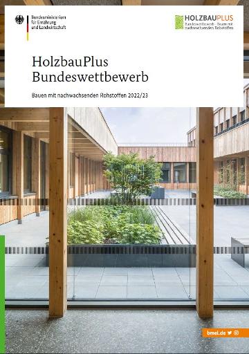 Cover der Broschüre zum Bundeswettebwerb HolzbauPlus 2022/23, das Bild zeigt die Innenansicht eines aus Holz gebauten Siegerprojekts