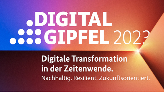 Grafik mit Text: Digitalgipfel 2023 - Digitale Transformation in der Zeitenwende. - Nachhaltig.Resilient.Zukunftsorientiert