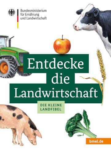 Cover der Broschüre "Entdecke das Landwirtschaft - Die kleine Landfibel"