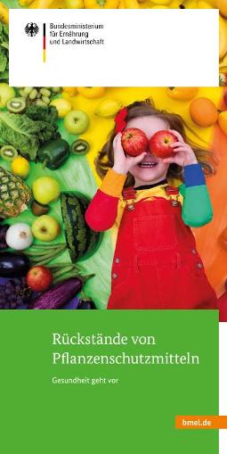 Cover der Broschüre 'Rückstände von Pflanzenschutzmitteln - Gesundheit geht vor'